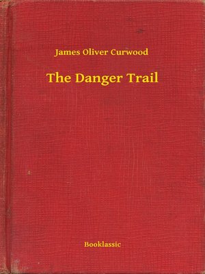 cover image of The Danger Trail